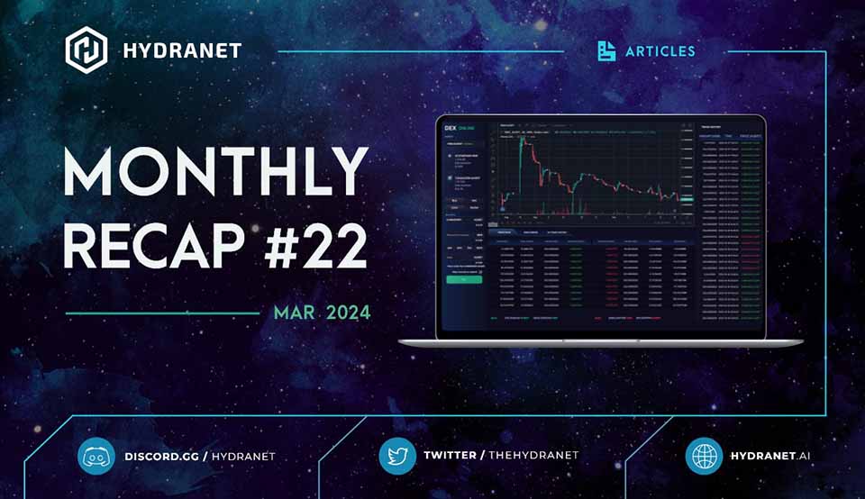 The crypto market is in full swing and here at Hydranet we are making exciting progress throughout March! The happening of this month is of course NOVA, the first public testnet release of the Hydranet Web3 Wallet. 